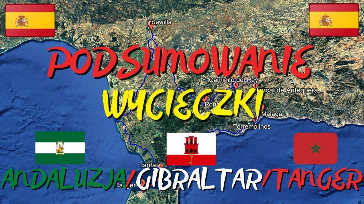 Hiszpania (Andaluzja), Gibraltar, Maroko (Tanger) - Odkrywczym Szlakiem