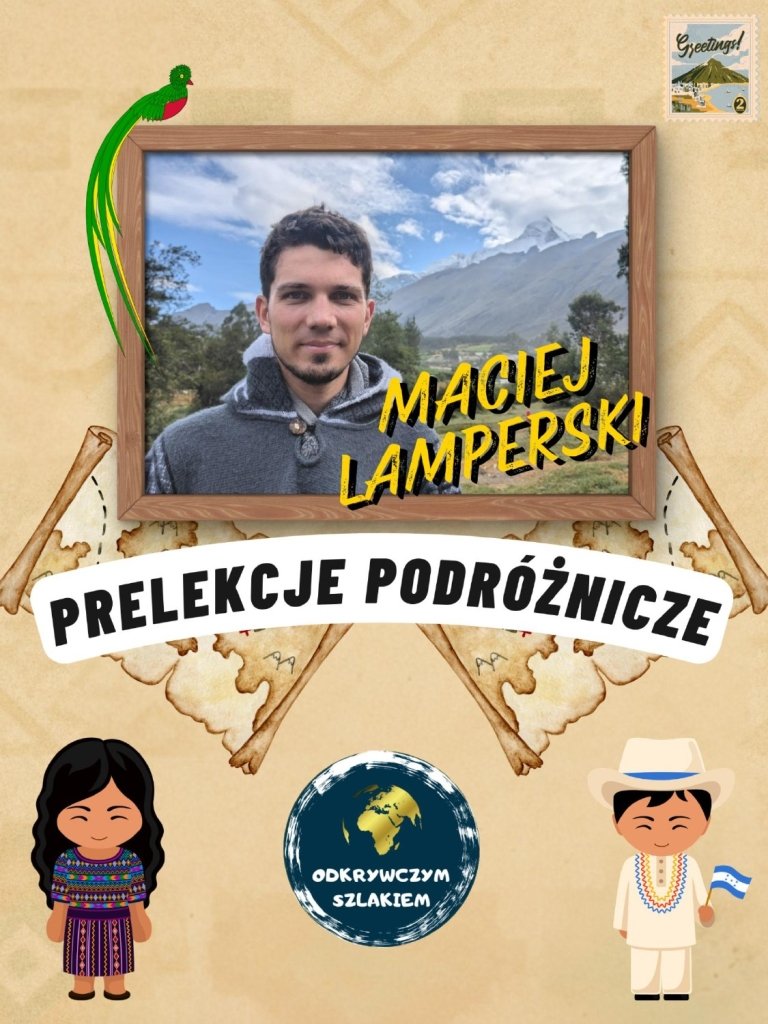 Maciej Lamperski – prelekcje podróżnicze